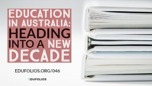 Teaching in Australia, Heading into a New Decade