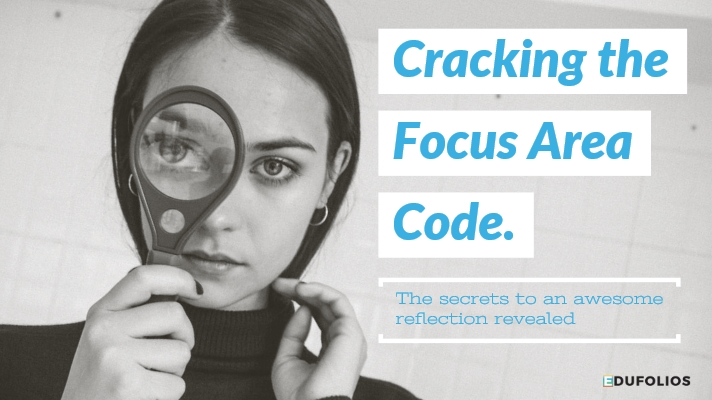 Cracking the Focus Area Code, The reflective teacher podcast Edufolios