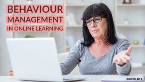 Behaviour Management in Online Learning