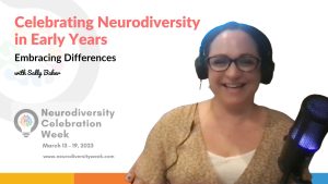 Celebrating Neurodiversity in Early Years: Embracing Differences